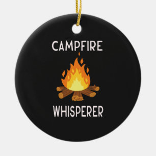 Camping - Whisperer am Campfire Keramik Ornament