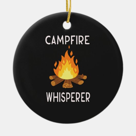 Camping - Whisperer am Campfire Keramik Ornament (Vorne)