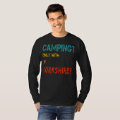 Camping with dog tent camper van only with my York T-Shirt (Vorne ganz)