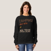 Camping With Dog Tent Caravan Retro Only With Malt Sweatshirt (Vorne ganz)