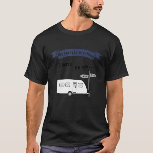 Camping with trailer saying My caravan is call T-Shirt (Vorderseite)