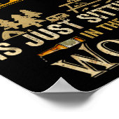 Camping Without Beer Is Just Sitting In The Woods  Poster (Ecke)