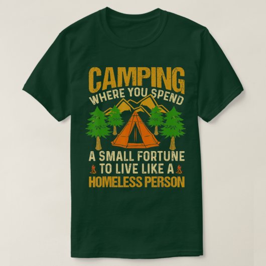 Camping, wo man ein kleines Glück verbringt, wie z T-Shirt (Design vorne)