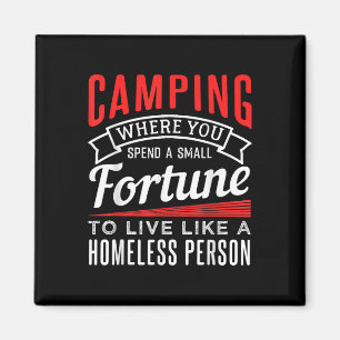 Camping - Wo Sie ein kleines Glück zum Leben verbr Magnet