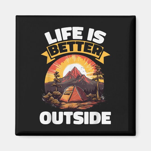 Camping Zelt Leben ist besser draußen Magnet (Vorne)