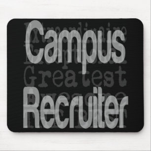 Campus Recruiter Extraordinaire Mousepad