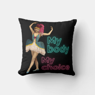 Campy Tänzer Neon My Body My Choice Kissen