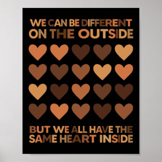 Can Be Different On The Outside Melanin Black Teac Poster