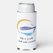Can cooler: Life Is Simple - Just Add Cruising Selters Dosenkühler (Seltzer Vorderseite)