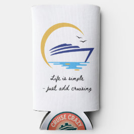 Can cooler: Life Is Simple - Just Add Cruising Selters Dosenkühler