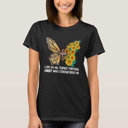 Can do All Things Through Christ Cross Sunflower B T-Shirt (Vorderseite)