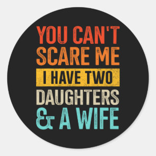 Can&# es kümmert mich um zwei Töchter und Ehefrau Runder Aufkleber