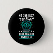 Can Ever Play Your Part Suicide Prevention Awarene Button (Vorderseite)