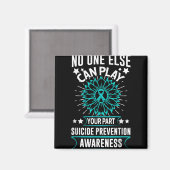 Can Ever Play Your Part Suicide Prevention Awarene Magnet (Vorderseite/Rückseite)