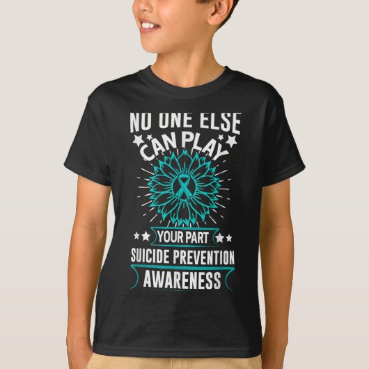 Can Ever Play Your Part Suicide Prevention Awarene T-Shirt (Vorderseite)