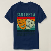 Can I Get A Suggestion Design Improv Theatre  T-Shirt (Design vorne)