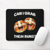 Can I Grab Them Buns_ Funny Easter Hot Cross Buns  Mousepad (Mit Mouse)