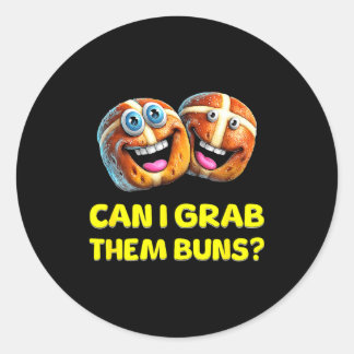 Can I Grab Them Buns_ Funny Easter Hot Cross Buns  Runder Aufkleber