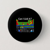 Can I Lick It Periodic Table Chart Science Teacher Button (Vorderseite)
