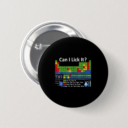 Can I Lick It Periodic Table Chart Science Teacher Button (Vorne & Hinten)