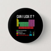 Can I Lick It Periodic Table Chart Science Teacher Button (Vorderseite)