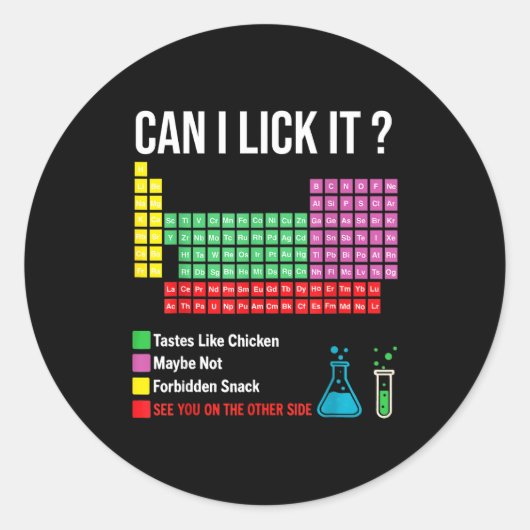 Can I Lick It Periodic Table Chart Science Teacher Runder Aufkleber (Vorderseite)