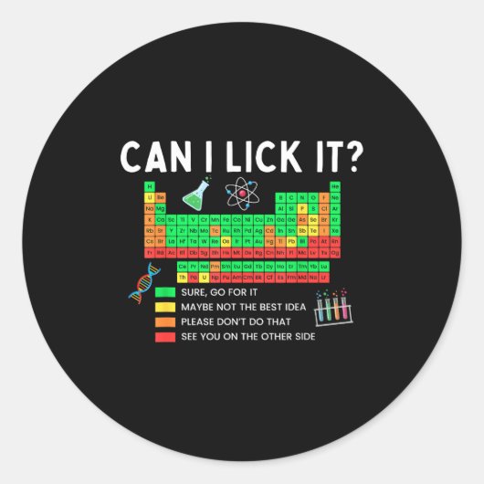 Can I Lick It Periodic Table Chart Science Teacher Runder Aufkleber (Vorderseite)