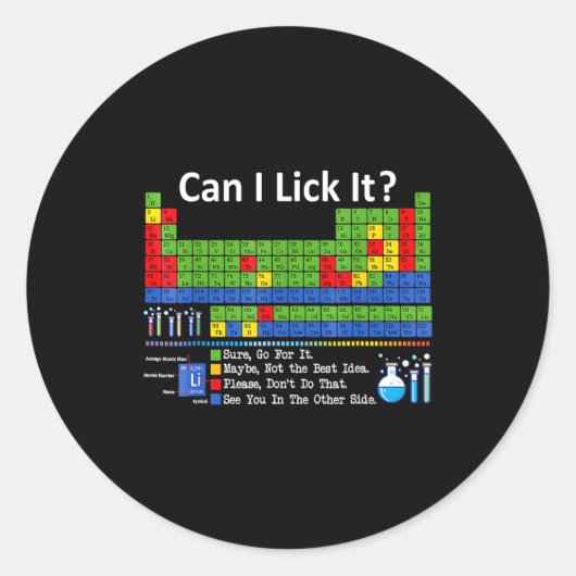 Can I Lick It Periodic Table Chart Science Teacher Runder Aufkleber (Vorderseite)