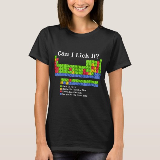 Can I Lick It Periodic Table Chart Science Teacher T-Shirt (Vorderseite)