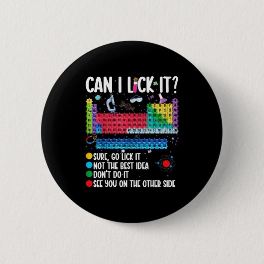 Can I Lick It Periodic Table Funny Science Chemist Button (Vorderseite)