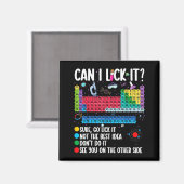 Can I Lick It Periodic Table Funny Science Chemist Magnet (Vorderseite/Rückseite)