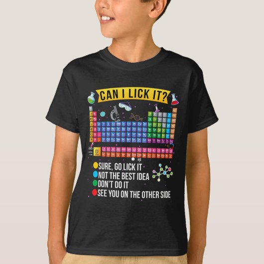 Can I Lick It Periodic Table Funny Science Chemist T-Shirt (Vorderseite)