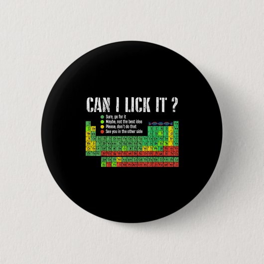 Can I Lick It Periodic Table Funny Science Teacher Button (Vorderseite)