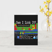 Can I Lick It Periodic Table Funny Science Teacher Karte (Gelbe Blume)
