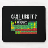 Can I Lick It Periodic Table Funny Science Teacher Mousepad (Vorne)