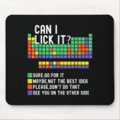 Can I Lick It Periodic Table Funny Science Teacher Mousepad (Vorne)