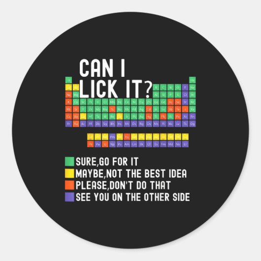 Can I Lick It Periodic Table Funny Science Teacher Runder Aufkleber (Vorderseite)