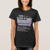 Can I Lick It Periodic Table Kids Science Teacher  T-Shirt (Vorderseite)