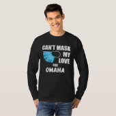 Can Mask My Love For Omaha 2020 T-Shirt (Vorne ganz)