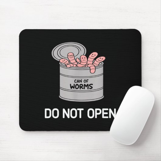 Can Of Worms Do Not Open, Funny, Jokes, Sarcastic Mousepad (Mit Mouse)