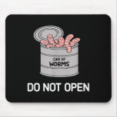 Can Of Worms Do Not Open, Funny, Jokes, Sarcastic Mousepad (Vorne)