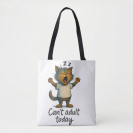 Can’t Adult Today Cat Tote Bag – Funny Lazy Cat Qu Tasche