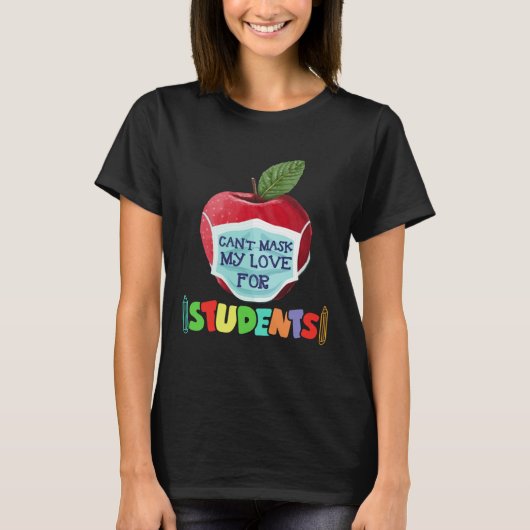 Can t Mask My Love Of Teaching 100 Days Of School  T-Shirt (Vorderseite)