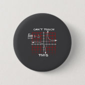 Can T Touch This Equation Math Funny Gift Button (Vorderseite)