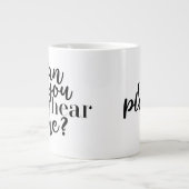 Can you hear? Jumbo-Tasse (Vorderseite)
