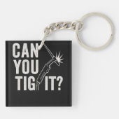 Can you TIG it? Acrylic keychain Schlüsselanhänger (Rückseite)