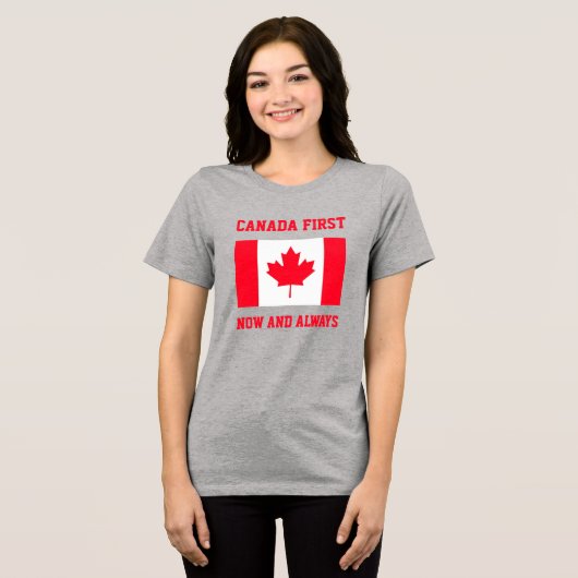 Canada First. Now and always. Conservative Canada. Tri-Blend Shirt (Vorderseite voll)