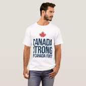 Canada Strong Un Canada Fort T-Shirt (Vorne ganz)