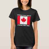 Canada True North Strong And Free.  T-Shirt (Vorderseite)