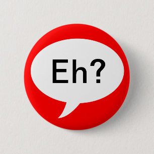 Canadian Eh Funny Joke Button Red White Cartoon Sy